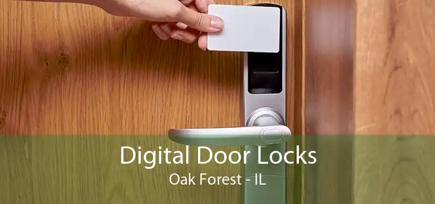 Digital Door Locks Oak Forest - IL