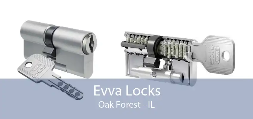 Evva Locks Oak Forest - IL