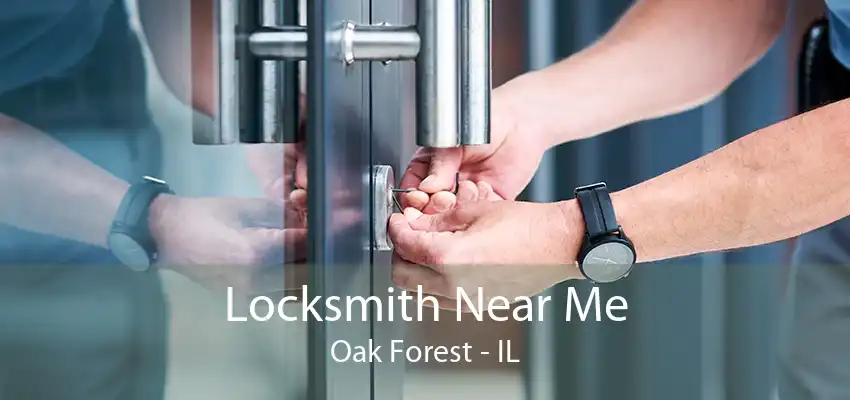 Locksmith Near Me Oak Forest - IL