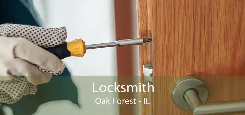 Locksmith Oak Forest - IL