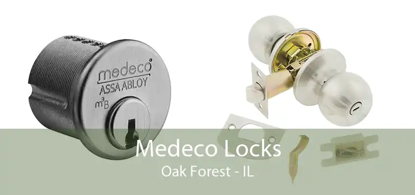 Medeco Locks Oak Forest - IL