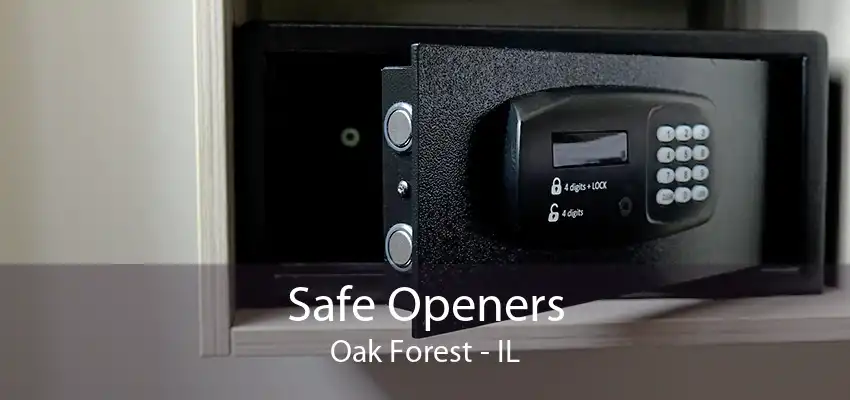 Safe Openers Oak Forest - IL